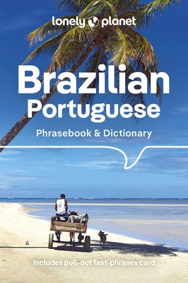 Lonely Planet Brazilian Portuguese Phrasebook & Dictionary 6 by Lonely Planet