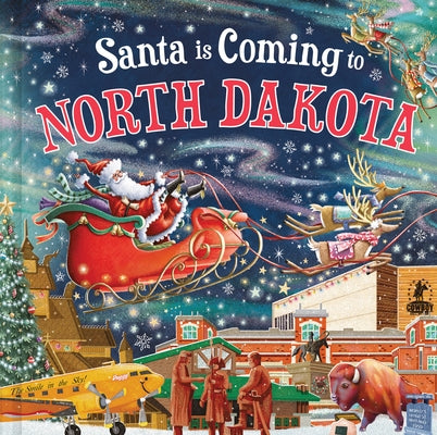 Santa Is Coming to North Dakota by Smallman, Steve