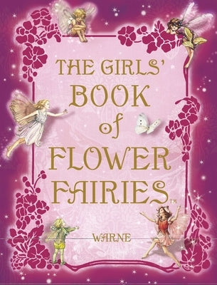 The Girls' Book of Flower Fairies: A Fairy Book for Girls by Barker, Cicely Mary