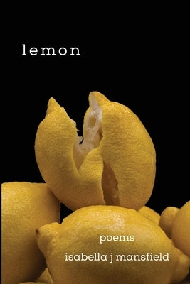 lemon by Mansfield, Isabella J.