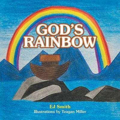 God's Rainbow by Smith, Ej