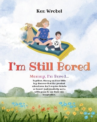 I'm Still Bored by Wrobel, Ken
