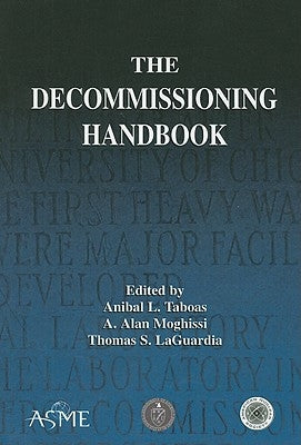 The Decommissioning Handbook [With CDROM] by Taboas, Anibal L.