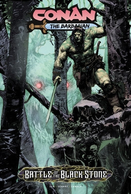 Conan the Barbarian: Battle of the Black Stone by Zub, Jim