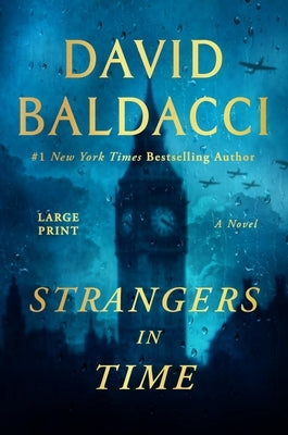 Strangers in Time: A World War 2 Novel by Baldacci, David