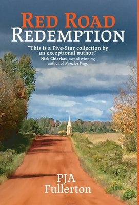 Red Road Redemption: Country Tales from the Heart of Wisconsin by Fullerton, Pamela