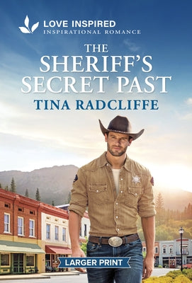 The Sheriff's Secret Past: An Uplifting Inspirational Romance by Radcliffe, Tina