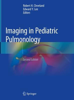 Imaging in Pediatric Pulmonology by Cleveland, Robert H.