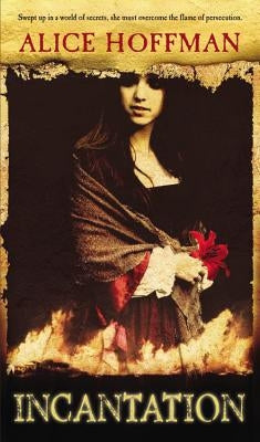 Incantation by Hoffman, Alice