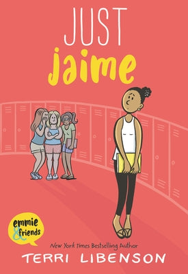 Emmie & Friends: Just Jaime: A Graphic Novel by Libenson, Terri