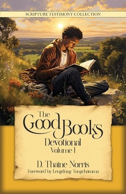 The Good Books Devotional by Norris, D. Thaine