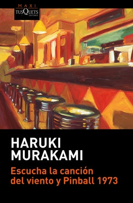 Escucha La Canci?n del Viento Y Pinball 1973 / (DOS Novelas) / Hear the Wind Sing and Pinball 1973 (Two Novels) by Murakami, Haruki