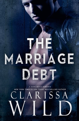 The Marriage Debt by Wild, Clarissa