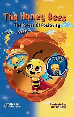 The Honey Bees: The Power of Positivity: Recharge Mommy Bee by Germain, Katie