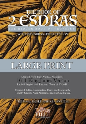 2nd Esdras: The Hidden Book of Prophecy: With 1st Esdras by Schwab, Timothy