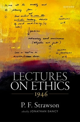 Lectures on Ethics, 1946 by Strawson, P. F.