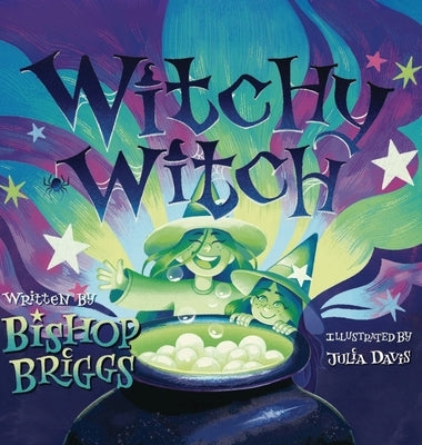 Witchy Witch by Briggs, Bishop