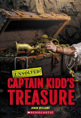 Captain Kidd's Treasure (Unsolved) by Williams, Dinah