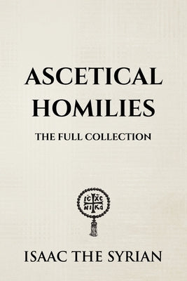 Ascetical Homilies by Christina, Nun