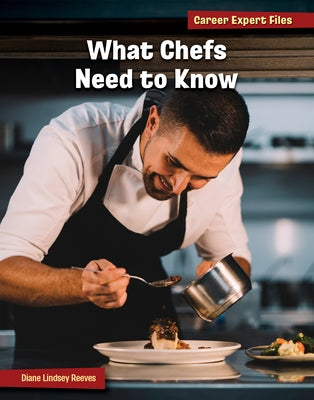 What Chefs Need to Know by Reeves, Diane Lindsey