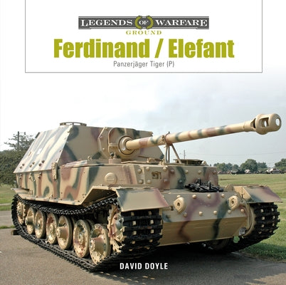 Ferdinand/Elefant: Panzerjäger Tiger (P) by Doyle, David