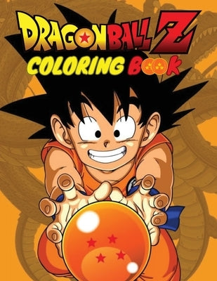 Dragon ball coloring book for kids: Z Coloring Adventure by Publishing, Eln