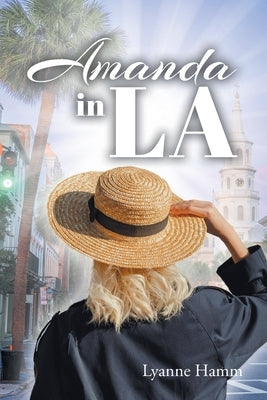 Amanda in LA by Hamm, Lyanne