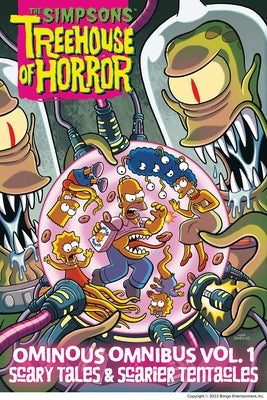 The Simpsons Treehouse of Horror Ominous Omnibus Vol. 1: Scary Tales & Scarier Tentacles: Volume 1 by Groening, Matt