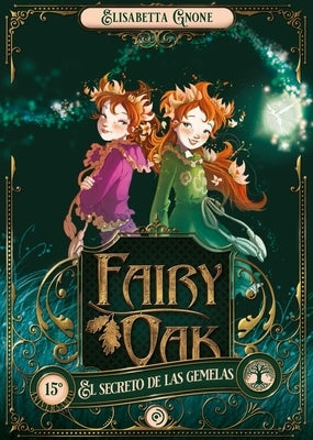 Fairy Oak 1. El Secreto de Las Gemelas. (Ed. Aniversario) -V2* by Gnone, Elisabetta