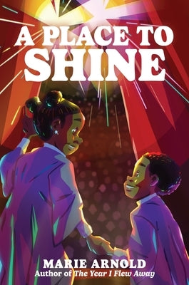 A Place to Shine by Arnold, Marie