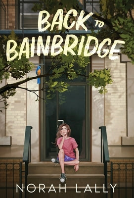 Back to Bainbridge by Lally, Norah