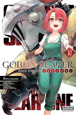 Goblin Slayer Side Story: Year One, Vol. 10 (Manga) by Kagyu, Kumo