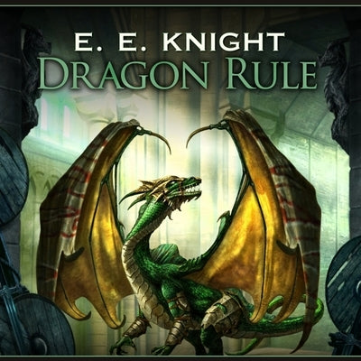 Dragon Rule Lib/E by Knight, E. E.