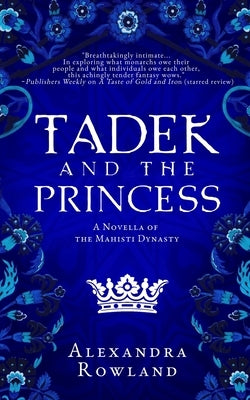 Tadek and the Princess by Rowland, Alexandra