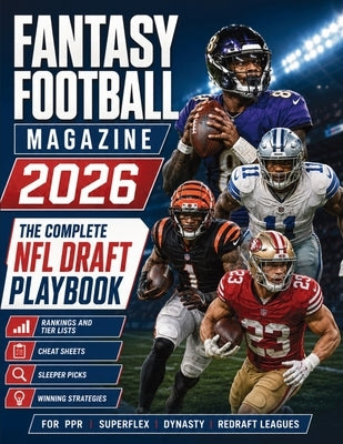 Fantasy Football Magazine 2026: The Complete NFL Draft Playbook with Rankings, Tier Lists, Cheat Sheets, Sleeper Picks and Winning Strategies for PPR, by Editions, Euphelia