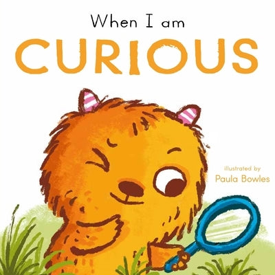 When I Am Curious by Bowles, Paula