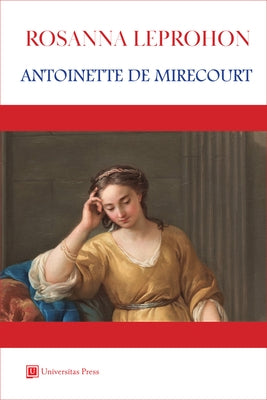 Antoinette de Mirecourt by Leprohon, Rosanna Eleanor