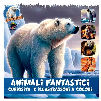 Fantastic Animals: Colorful Curiosities and Illustrations by Lim, Kim