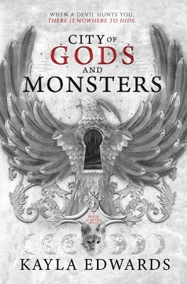 City of Gods and Monsters by Edwards, Kayla