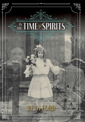 In the Time of Spirits by Ford, Beth