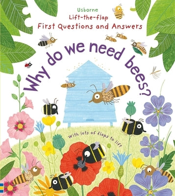 First Questions and Answers: Why Do We Need Bees? by Daynes, Katie