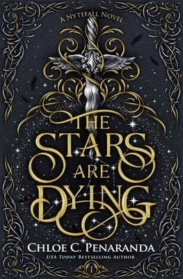 The Stars Are Dying by Pe&#241;aranda, Chloe C.