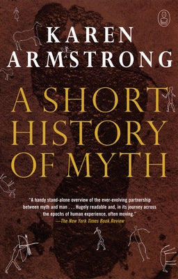 A Short History of Myth by Armstrong, Karen