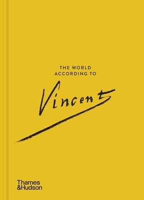 The World According to Vincent Van Gogh by Bakker, Nienke