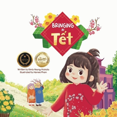 Bringing in Tet by Hoang-Nakata, Kimly
