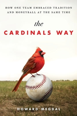 Cardinals Way by Megdal, Howard