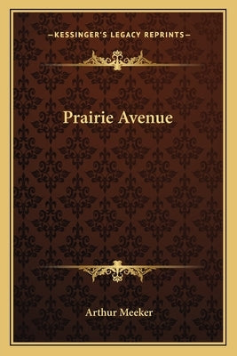 Prairie Avenue by Meeker, Arthur