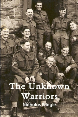 The Unknown Warriors by Pringle, Nicholas