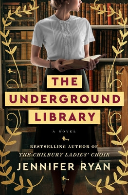 The Underground Library by Ryan, Jennifer