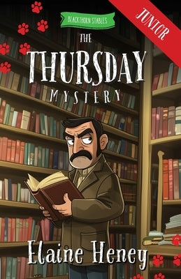 The Thursday Mystery - Blackthorn Stables Junior by Heney, Elaine